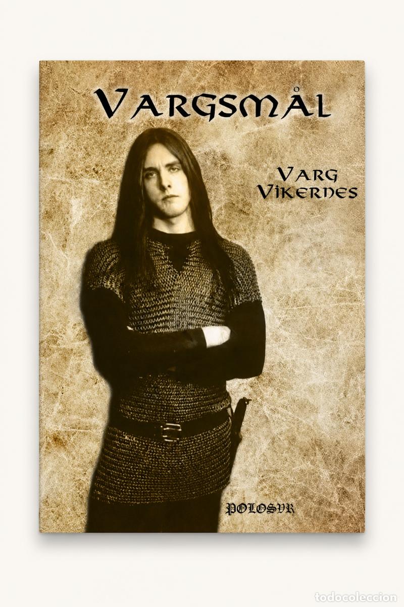 Libros: ARG VIKERNES &ndash; VARGSM&Aring;L &ndash; POLOSR &ndash; LM - Foto 1
