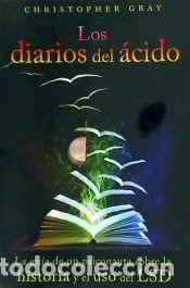 Libros: Los diarios del &aacute;cido - Christopher Gray
