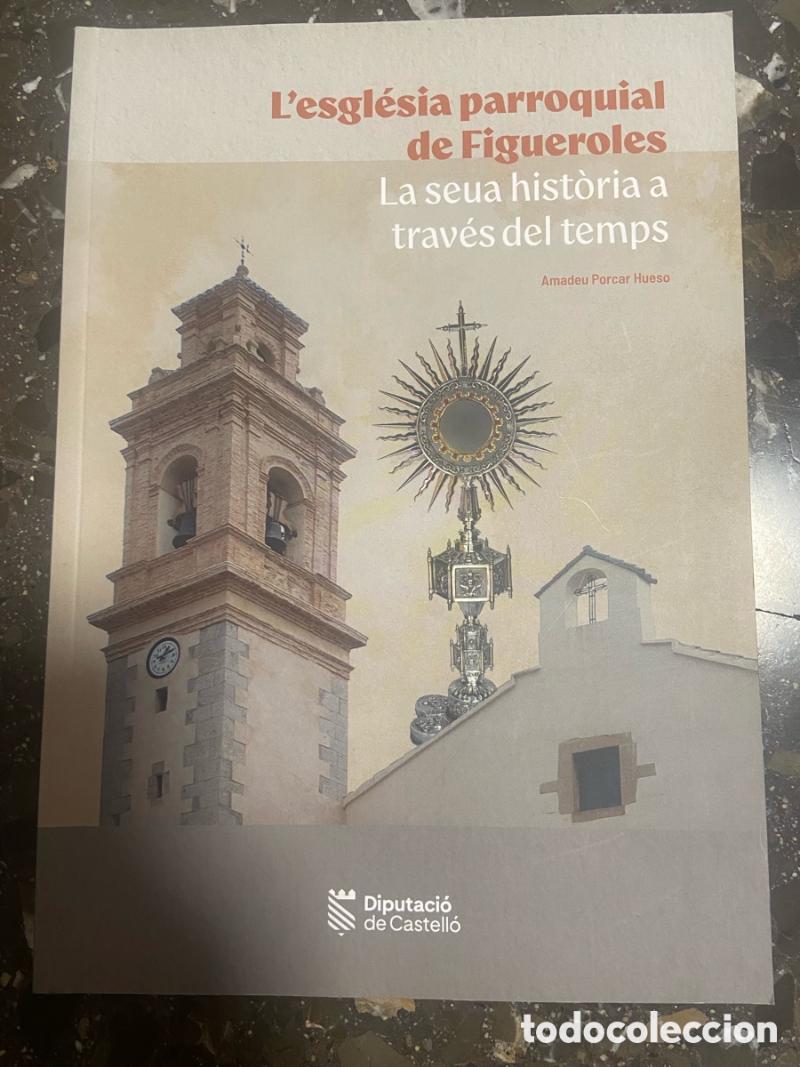 Libros: Libro sobre la historia de la iglesia parroquial de Figueroles.