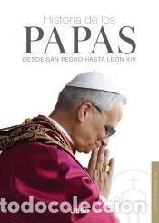 Libros: HISTORIA DE LOS PAPAS - MELGAR GIL, LUIS TOMAS