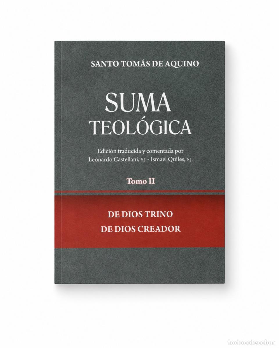 Libros: SANTO TOM&Aacute;S DE AQUINO &ndash; SUMA TEOL&Oacute;GICA. TOMO II: DE DIOS TRINO, DE DIOS CREADOR &ndash; REGINA COELI LM