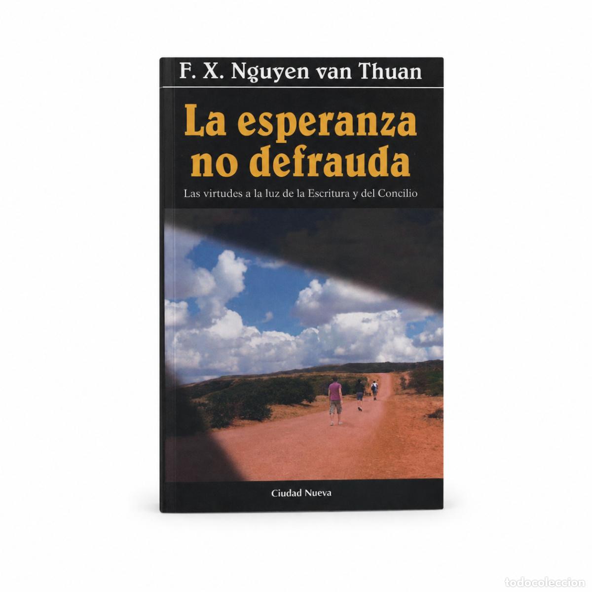 Libros: F. X. NGUYEN VAN THUAN &ndash; LA ESPERANZA NO DEFRAUDA &ndash; REGINA COELI LM