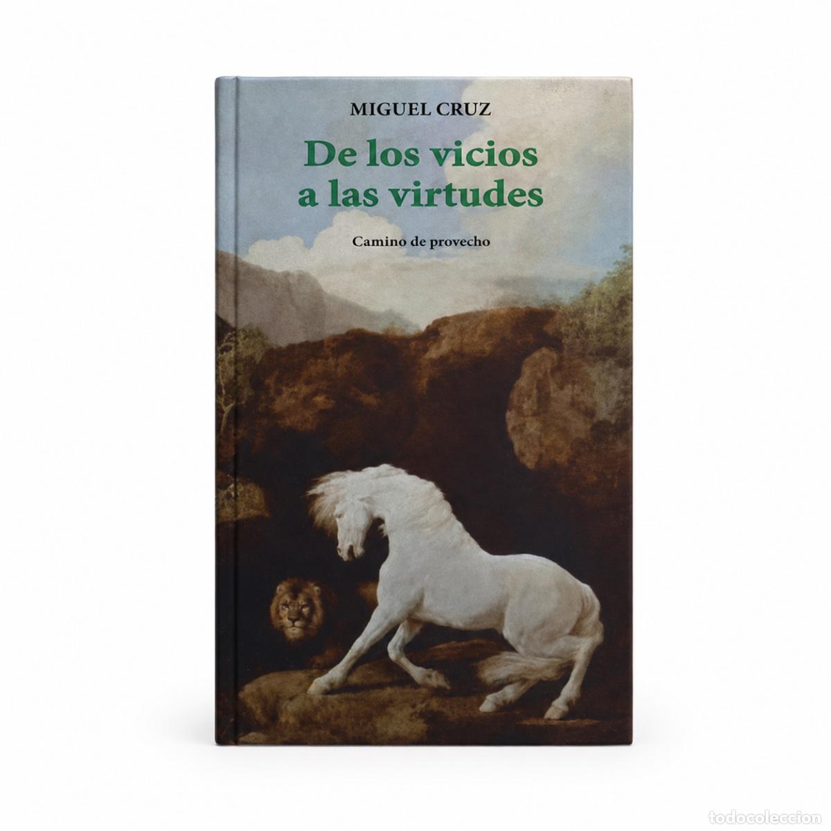 Libros: MIGUEL CRUZ &ndash; DE LOS VICIOS A LAS VIRTUDES. CAMINO DE JUVENTUD &ndash; REGINA COELI LM