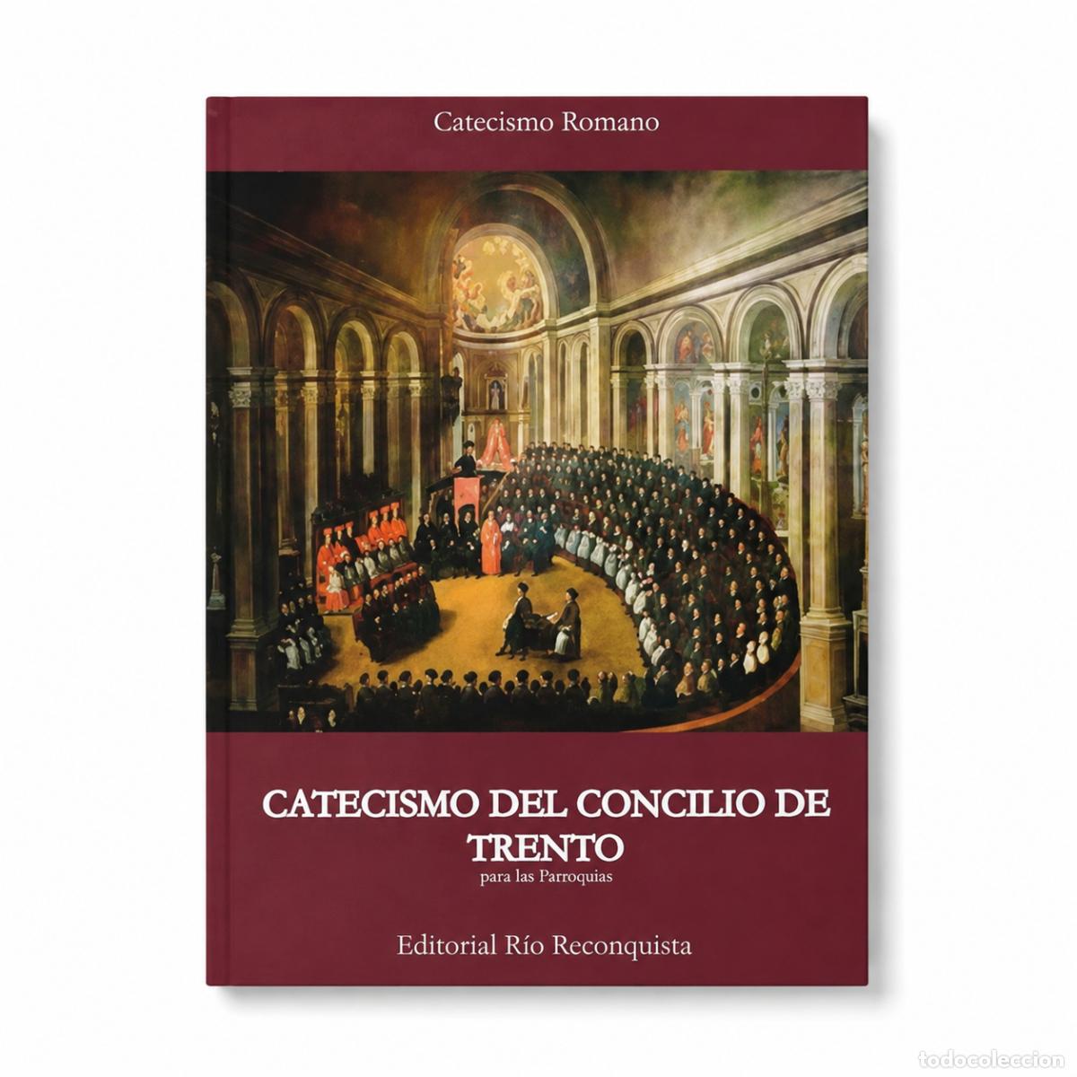 Libros: CONCILIO DE TRENTO &ndash; CATECISMO DEL CONCILIO DE TRENTO &ndash; REGINA COELI LM