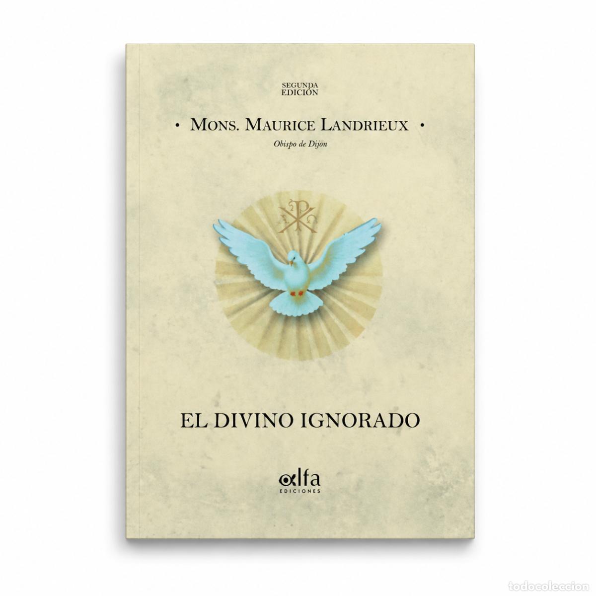 Libros: MAURICE LANDRIEUX &ndash; EL DIVINO IGNORADO &ndash; REGINA COELI LM