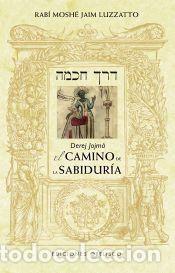 Libros: Derej Jojm&aacute; - El camino de la sabidur&iacute;a (N.E.) - Luzzatto, Moshe Jaim, R.