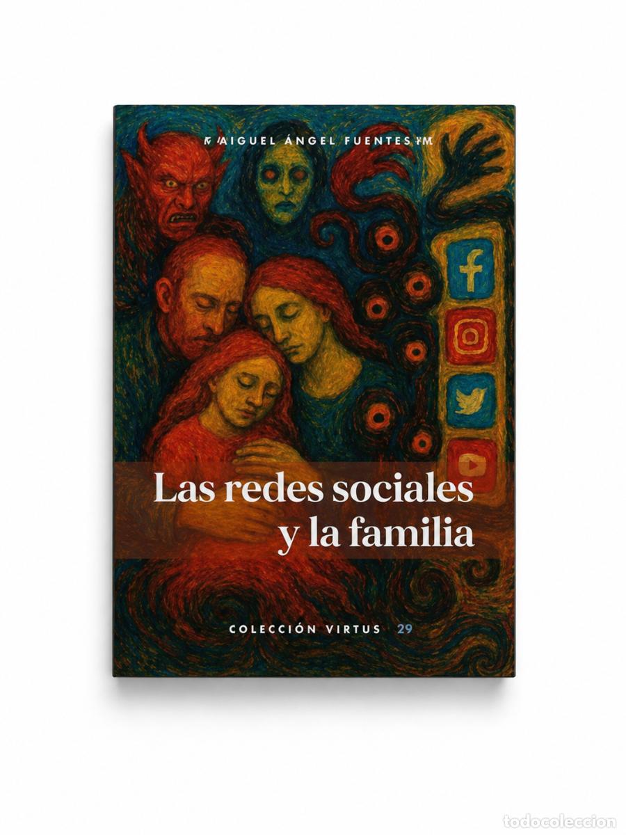 Libros: P. MIGUEL &Aacute;NGEL FUENTES, IVE &ndash; LAS REDES SOCIALES Y LA FAMILIA &ndash; REGINA COELI LM