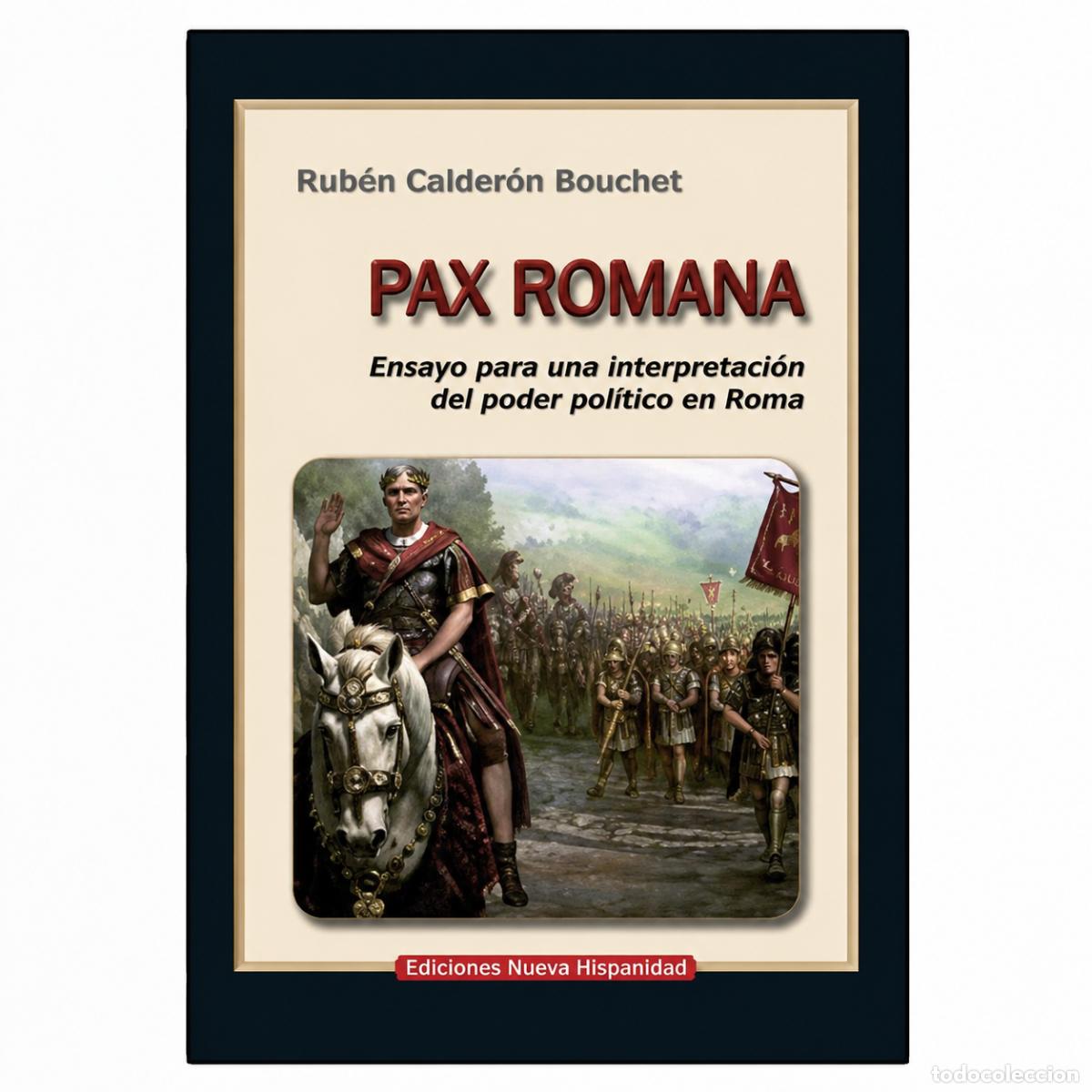 Libros: RUB&Eacute;N CALDER&Oacute;N BOUCHET &ndash; PAX ROMANA &ndash; EDITORIAL HISPANIDAD &ndash; S/F LM