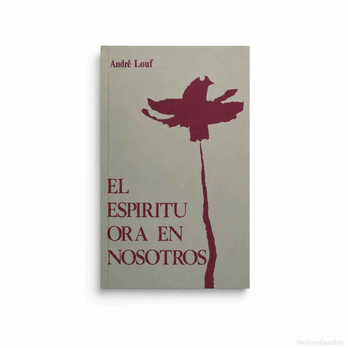 Libros: Andr&eacute; Louf &ndash; El esp&iacute;ritu ora en nosotros &ndash; Narcea LM