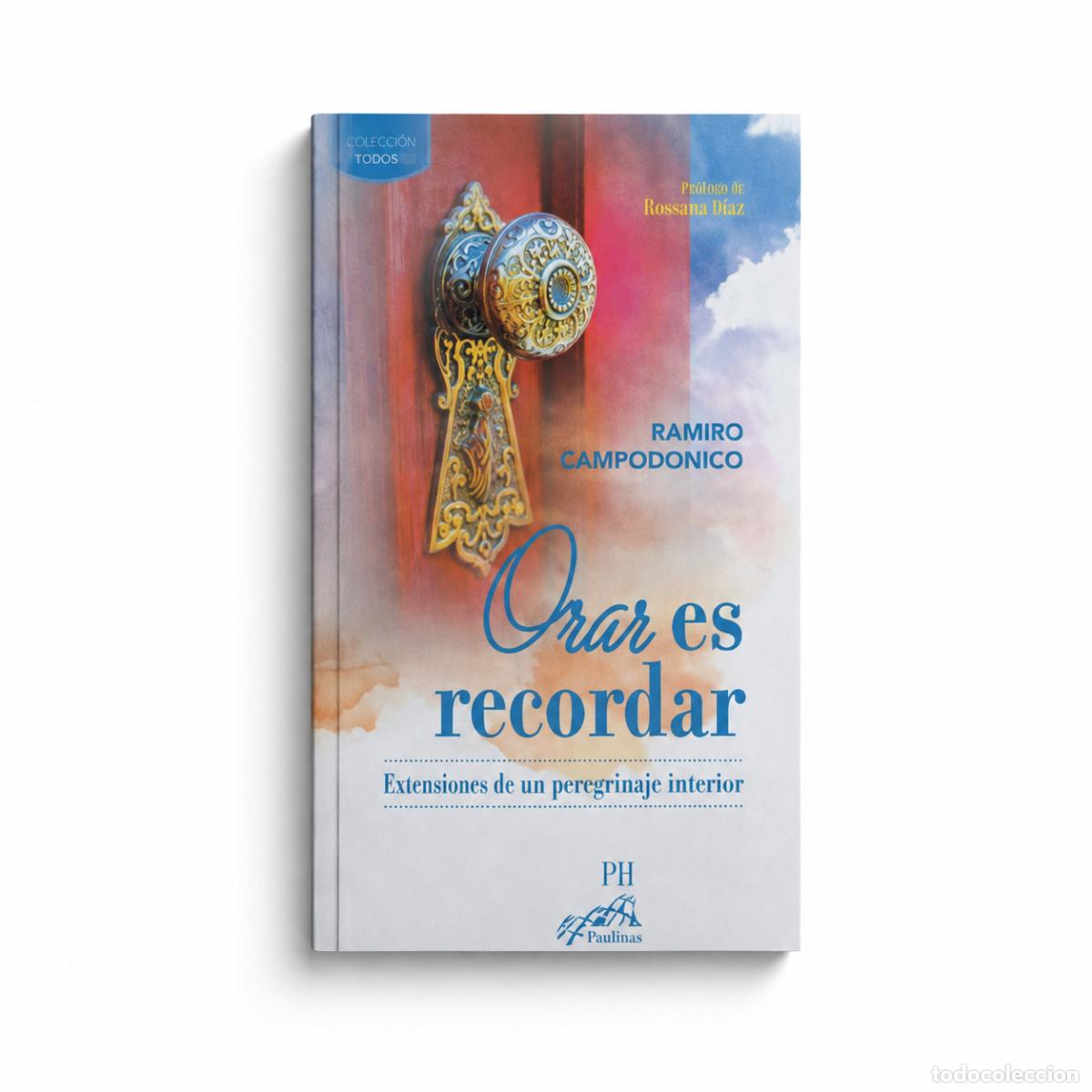 Libros: Ramiro Campod&oacute;nico &ndash; Orar es recordar. Estaciones de un peregrinaje interior &ndash; Pieco LM