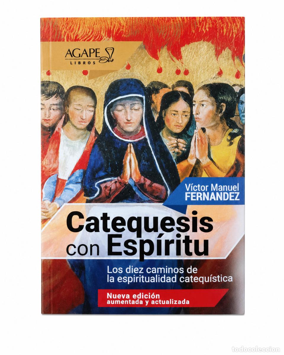 Libros: CATEQUESIS CON ESP&Iacute;RITU. LOS DIEZ CAMINOS DE LA ESPIRITUALIDAD CATEQU&Iacute;STICA &ndash; &Aacute;GAPE LIBROS &ndash; LM