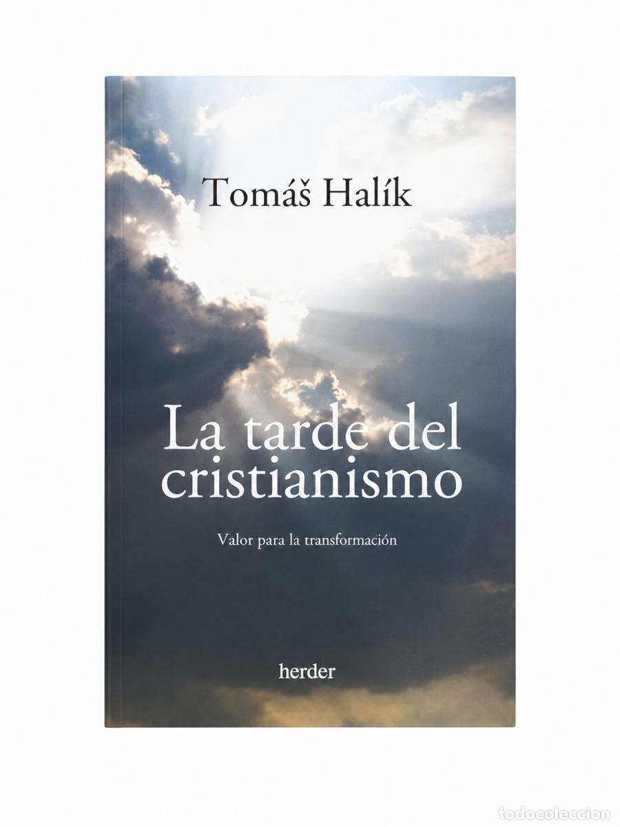 Libros: TOM&Aacute;&Scaron; HAL&Iacute;K &ndash; LA TARDE DEL CRISTIANISMO. VALOR PARA LA TRANSFORMACI&Oacute;N &ndash; &Aacute;GAPE LIBROS &ndash; LM