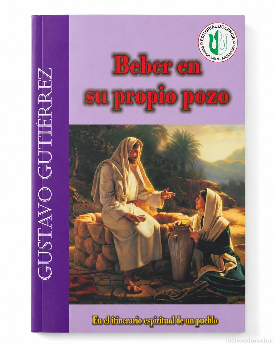 Libros: GUSTAVO GUTI&Eacute;RREZ &ndash; BEBER EN SU PROPIO POZO. EN EL ITINERARIO ESPIRITUAL DE UN PUEBLO &ndash; LM