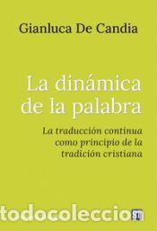 Libros: La din&aacute;mica de la palabra - De Candia , Gianluca
