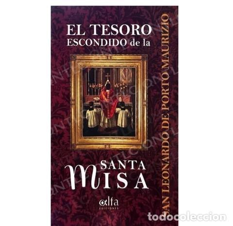 Libri: SAN LEONARDO DE PORTO MAURIZIO &ndash; EL TESORO ESCONDIDO DE LA SANTA MISA &ndash; EDICIONES EUTRAPELIA &ndash; LM