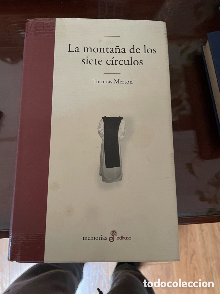Libros: La monta&ntilde;a de los siete c&iacute;rculos. Thomas Merton. Editorial edhasa. Tapa dura