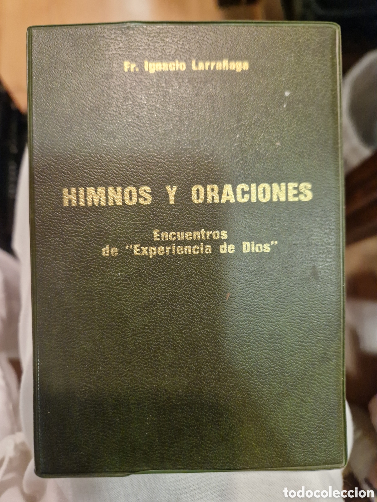 B&uuml;cher: LARRA&Ntilde;AGA, Ignacio Himnos y oraciones: Encuentros de &rdquo;Experiencia de Dios&rdquo;