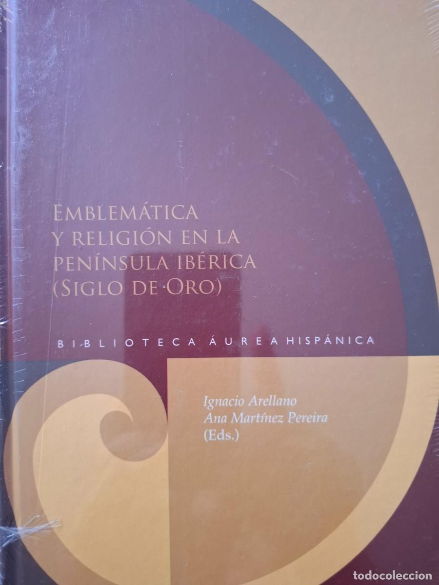 B&uuml;cher: EMBLEMATICA Y RELIGION EN LA PENINSULA IBERICA (SIGLO DE ORO) VV.AA. PRECINTADO