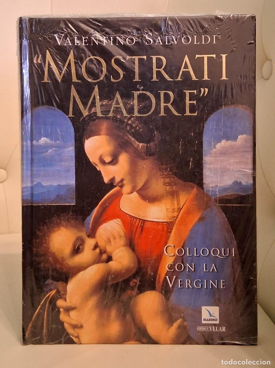 Libros: Mostrati Madre - colloqui con la Vergine