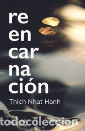 Libros: Reencarnaci&oacute;n - Nhat Hanh, Thich - Foto 1