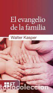 Libros: El evangelio de la familia - Walter Kasper