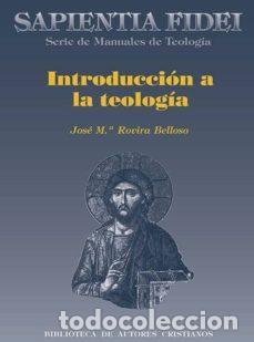 Libros: Jos&eacute; Mar&iacute;a Rovira Belloso &ndash; Introducci&oacute;n a la teolog&iacute;a &ndash; LM