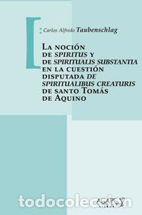 Libros: Carlos Alfredo Taubenschlag &ndash; La noci&oacute;n de spiritus y de spiritualis substantia &ndash; LM
