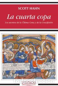 Libros: Scott Hahn &ndash; La cuarta copa &ndash; LM