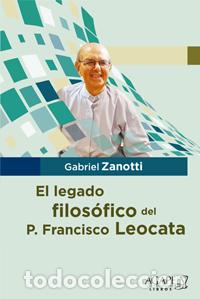 Libros: Gabriel Zanotti &ndash; El legado filos&oacute;fico del P. Francisco Leocata &ndash; LM