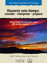 Libros: Sociedad Argentina de Teolog&iacute;a &ndash; Discernir este tiempo &ndash; LM