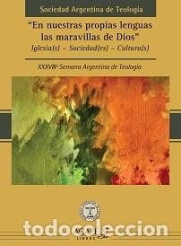 Libros: Sociedad Argentina de Teolog&iacute;a &ndash; En nuestras propias lenguas las maravillas de Dios &ndash; LM