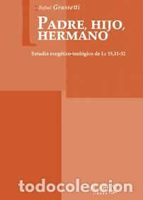 Libros: Rafael Grasselli &ndash; Padre, Hijo, Hermano &ndash; LM