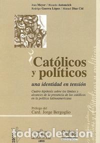 Libros: Varios autores &ndash; Cat&oacute;licos y pol&iacute;ticos: una identidad en tensi&oacute;n &ndash; LM