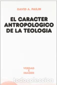 Libros: David A. Pailin &ndash; El car&aacute;cter antropol&oacute;gico de la teolog&iacute;a &ndash; LM