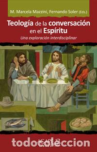Libros: Marcela Mazzini y Fernando Soler, editores &ndash; Teolog&iacute;a de la conversaci&oacute;n en el Esp&iacute;ritu &ndash; LM