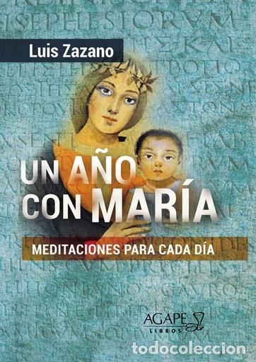 Libros: Un a&ntilde;o con Mar&iacute;a &mdash; Luis Zazano &mdash; LM