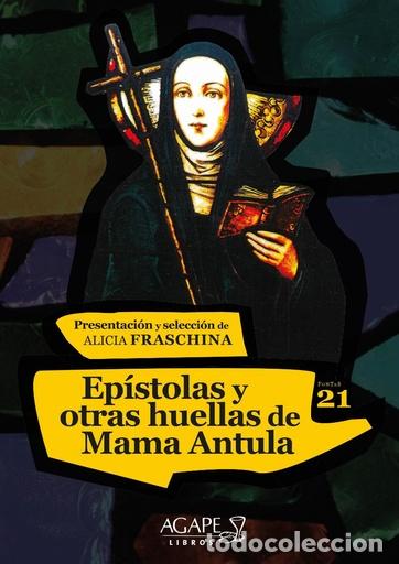 Libros: Ep&iacute;stolas y otras huellas de Mama Antula &mdash; Alicia Fraschina &mdash; LM