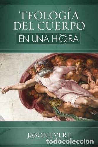 Libros: Teolog&iacute;a del cuerpo en una hora LM