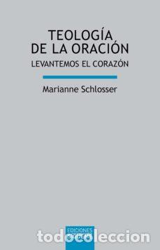 Libros: Marianne Schlosser -Teolog&iacute;a de la oraci&oacute;n- LM