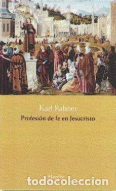 Libros: Karl Rahner - Profesi&oacute;n de fe en Jesucristo LM