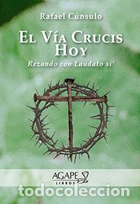 Libros: Rafael C&uacute;nsulo - El V&iacute;a Crucis hoy LM