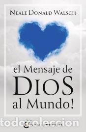 Libros: El mensaje de Dios al mundo - Neale Donald Walsch