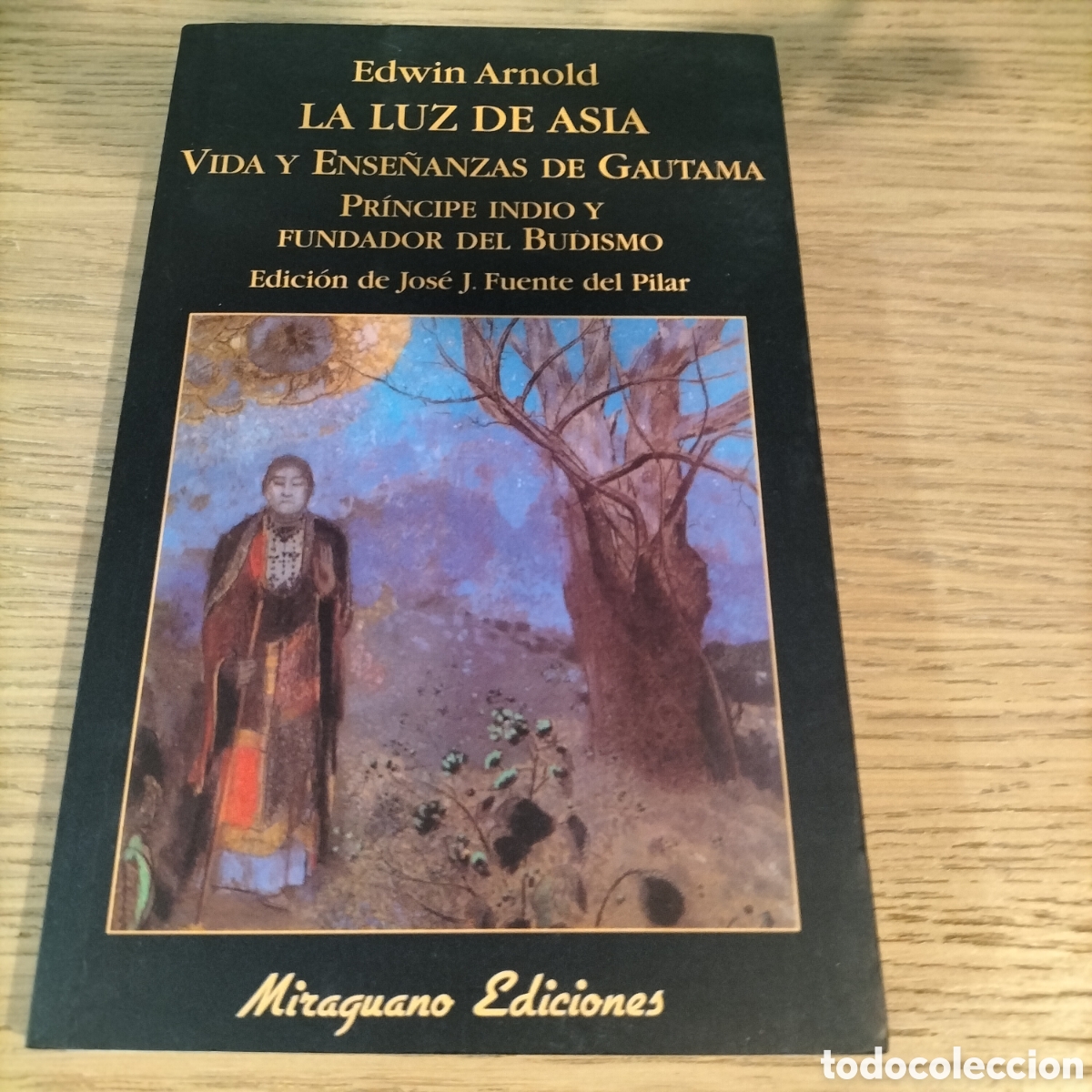 Libros: LA LUZ DE ASIA - EDWIN ARNOLD - MIRSGUANO EDICIONES - COMPLETAMENTE NUEVO
