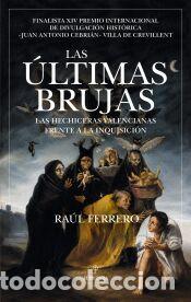 Libros: Las &uacute;ltimas brujas - Ra&uacute;l Ferrero