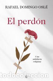 B&uuml;cher: El perd&oacute;n - Domingo Osl&eacute;, Rafael