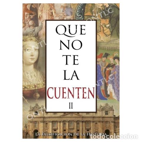 Livros: JAVIER OLIVERA RAVASI &ndash; QUE NO TE LA CUENTEN II. LA FALSIFICACI&Oacute;N DE LA HISTORIA &ndash; LM