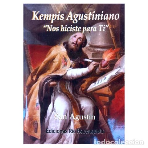 Livros: KEMPIS AGUSTINIANO: NOS HICISTE PARA TI &ndash; SAN AGUST&Iacute;N &ndash; LM