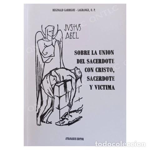 books: SOBRE LA UNI&Oacute;N DEL SACERDOTE CON CRISTO, SACERDOTE Y V&Iacute;CTIMA &ndash; GARRIGOU-LAGRANGE &ndash; LM