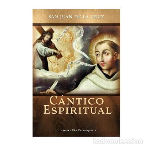 Livros: C&Aacute;NTICO ESPIRITUAL &ndash; SAN JUAN DE LA CRUZ &ndash; LM