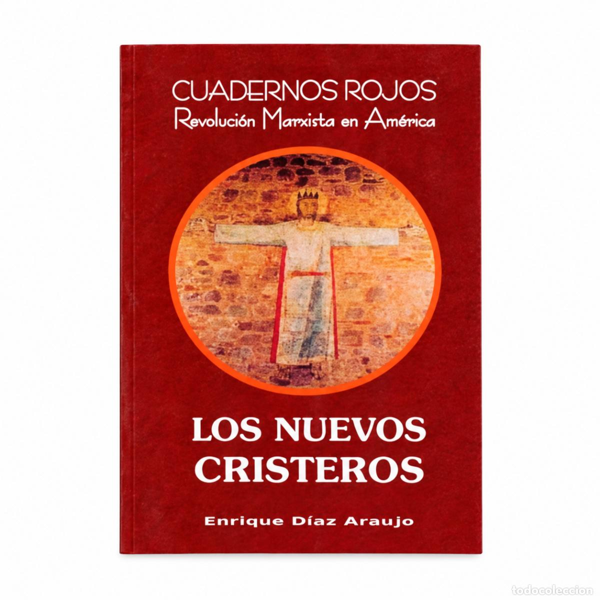 Livros: LOS NUEVOS CRISTEROS &ndash; ENRIQUE D&Iacute;AZ ARAUJO &ndash; LM